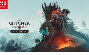 The Witcher 3: Wild Hunt Remastered Launches On Nintendo Switch 2 On 29 September