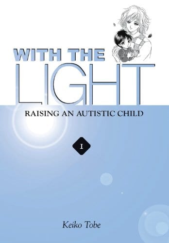 With the Light: Raising an Autistic Child - Volume 1 - Vimarsana News