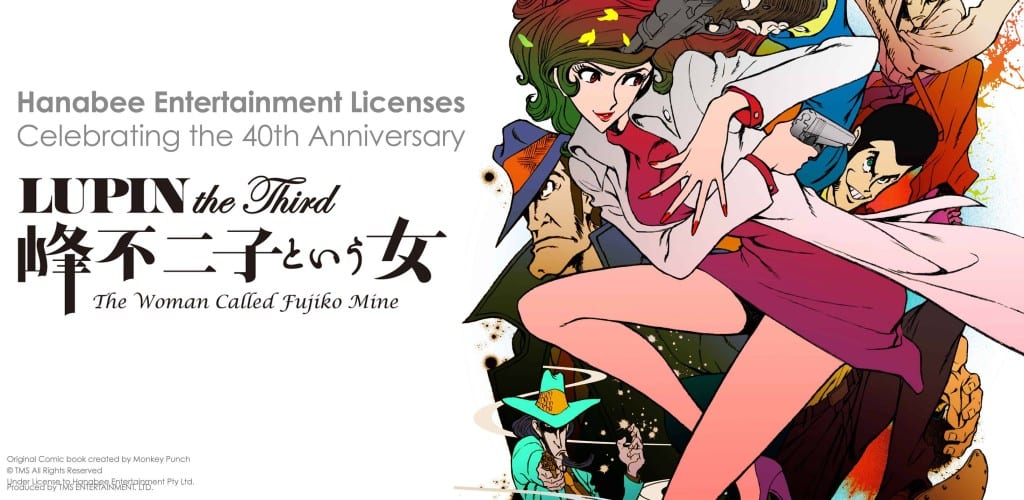Hanabee Entertainment's Third Supanova Sydney 2013 Announcement is Lupin the Third: The Woman Called Fujiko Mine 1 1052425_398504726932695_2034939139_o