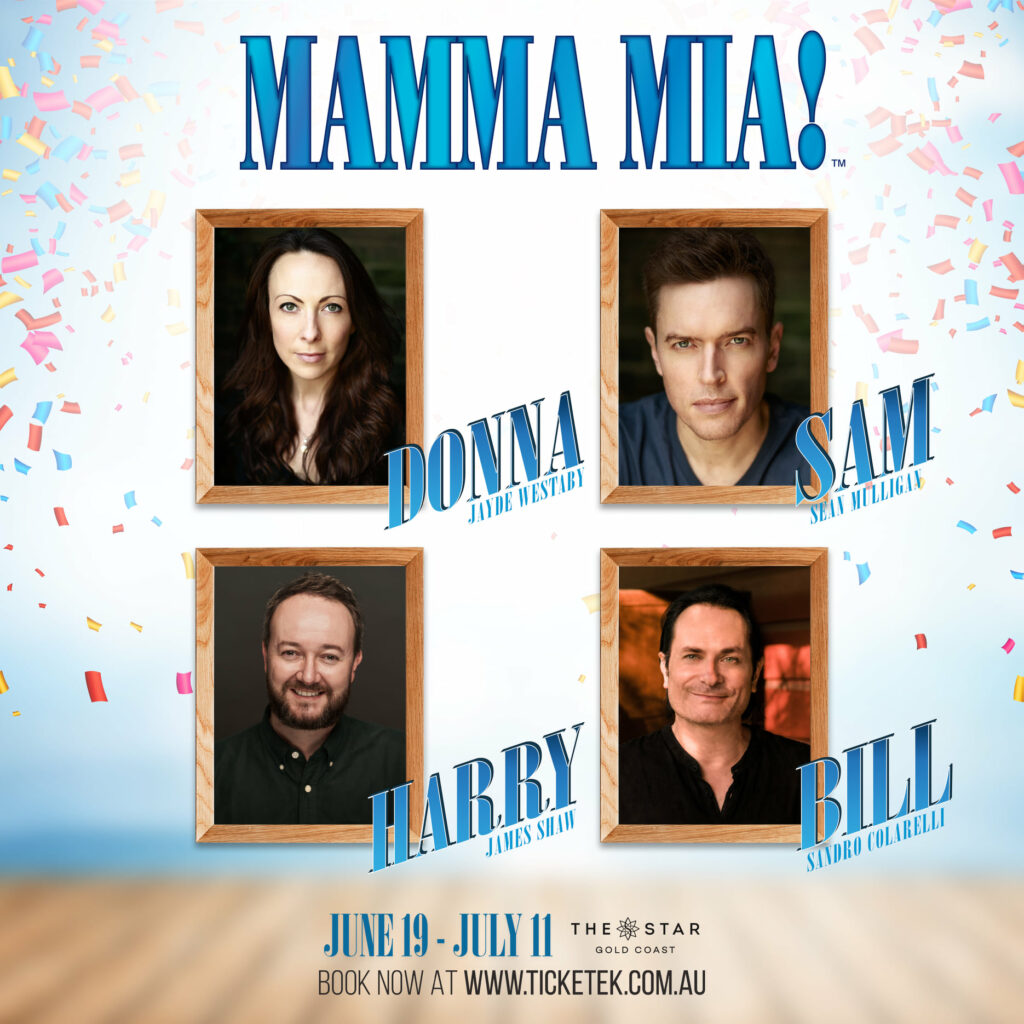 Cast Announced for Mamma Mia! the Musical's Gold Coast Season 1 Cast Announced for Mamma Mia! the Musical's Gold Coast Season 1